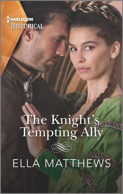 The Knight's Tempting Ally - Matthews, Ella