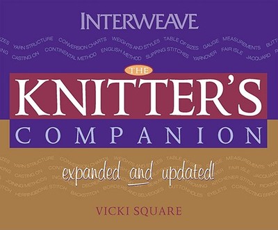 The Knitter's Companion: Expanded and Updated - Square, Vicki