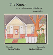 The Knock: A Collection of Childhood Memories