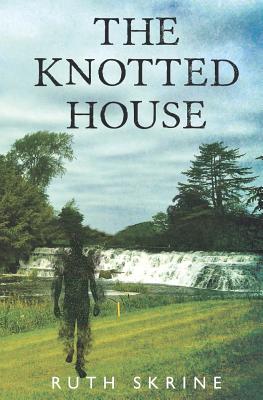 The Knotted House - Skrine, Ruth
