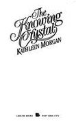 The Knowing Crystal - Morgan, Kathleen