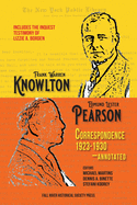 The Knowlton-Pearson Correspondence, 1923-1930: Unpublished letters between Frank Warren Knowlton and Edmund Lester Pearson on the Lizzie A. Borden case