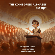 The Koine Greek Alphabet For Kids