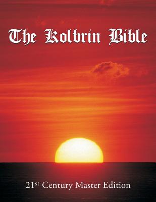 The Kolbrin Bible: 21st Century Master Edition - Manning, Janice (Editor), and Masters, Marshall