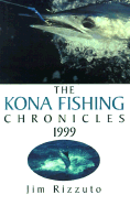 The Kona Fishing Chronicles 1999