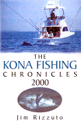 The Kona Fishing Chronicles 2000