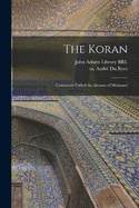 The Koran: Commonly Called the Alcoran of Mahomet