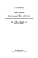 The Koreans: Contemporary Politics and Society--Second Edition - MacDonald, Donald Stone