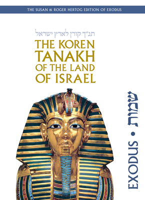 The Koren Tanakh of the Land of Israel: Exodus - Sacks, Jonathan (Translated by)