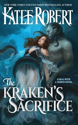 The Kraken's Sacrifice - Robert, Katee