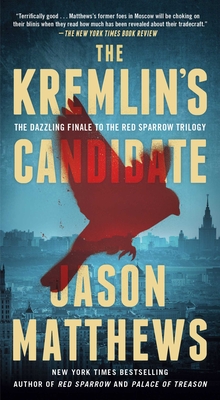 The Kremlin's Candidate - Matthews, Jason