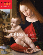 The Kress Collection at the Denver Art Museum