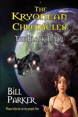 The Kryonean Chronicles: The Black Pearl - Parker, Bill