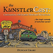The KunstlerCast: Conversations with James Howard Kunstler