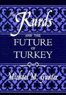 The Kurds and the Future of Turkey