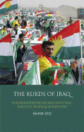 The Kurds of Iraq: Ethnonationalism and National Identity in Iraqi Kurdistan