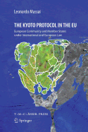 The Kyoto Protocol in the Eu: European Community and Member States Under International and European Law