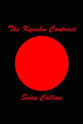 The Kyushu Contract - Collins, Sean