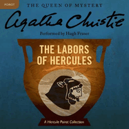 The Labors of Hercules: A Hercule Poirot Collection