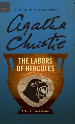 The Labors of Hercules - Christie, Agatha, and Mallory (DM) (Editor)