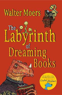 The Labyrinth of Dreaming Books - Moers, Walter, and Brownjohn, John (Translated by)