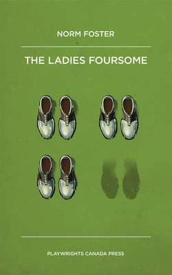 The Ladies Foursome - Foster, Norm