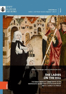 The Ladies on the Hill: The female monastic communities at the aristocratic monasteries of Klosterneuburg and St. Georg?s in Prague