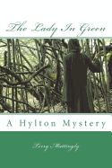 The Lady in Green: A Hylton Mystery