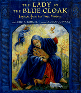 The Lady in the Blue Cloak: Legends from the Texas Missions