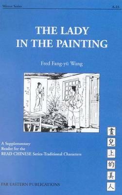 The Lady in the Painting - Wang, Fred Fang-Yu, and Ross, Claudia