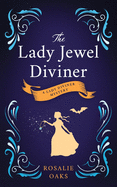 The Lady Jewel Diviner: Book 1 in the Lady Diviner series