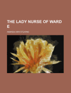 The Lady Nurse of Ward E