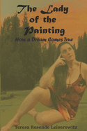 The Lady of the Painting: How a Dream Comes Tru
