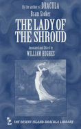 The Lady of the Shroud - Stoker, Bram, and Hughes, William (Volume editor)