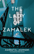 The Lady of Zamalek: A Novel