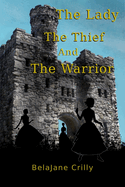 The Lady, the Thief and the Warrior
