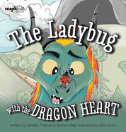 The Ladybug With The Dragon Heart