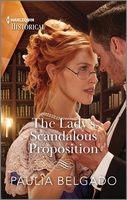 The Lady's Scandalous Proposition - Belgado, Paulia