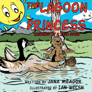 The Lagoon Princess: Inspired by a True Story