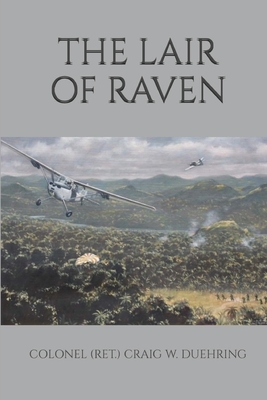 The Lair Of Raven - Duehring Usaf, Craig W