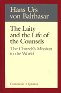 The Laity and the Life of the Counsels: The Church's Mission in the World