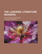 The Lakeside Literature Readers: With Notes and Questions