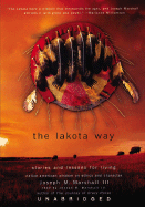 The Lakota Way Lib/E: Stories and Lessons for Living