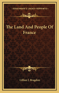 The Land and People of France