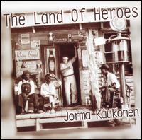 The Land of Heroes - Jorma Kaukonen