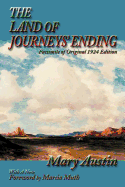 The Land of Journeys' Ending: Facsimile of Original 1924 Edition