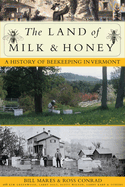 The Land of Milk and Honey: A History of Beekeeping in Vermont