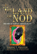 The Land of Nod: Dreams of Justice and Equality