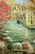 The Land of Three Houses