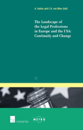 The Landscape of the Legal Professions in Europe and the Usa: Continuity and Change: Volume 95